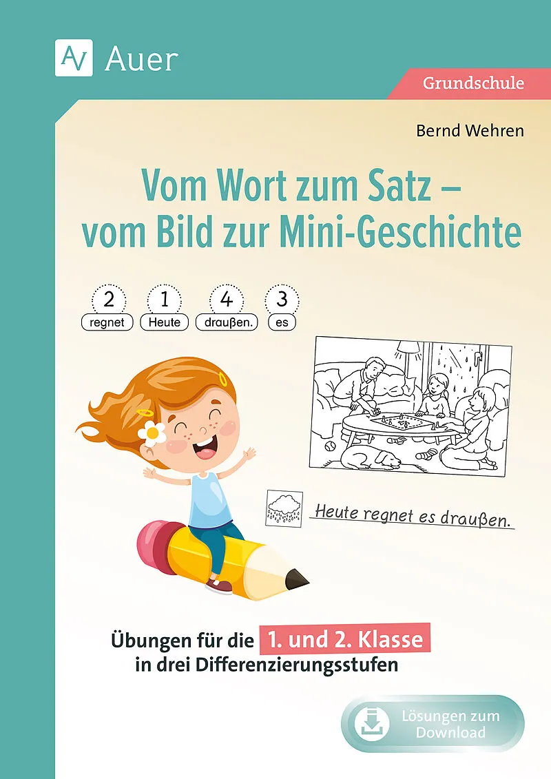 Vom Wort zum Satz - vom Bild zur Mini-Geschichte
