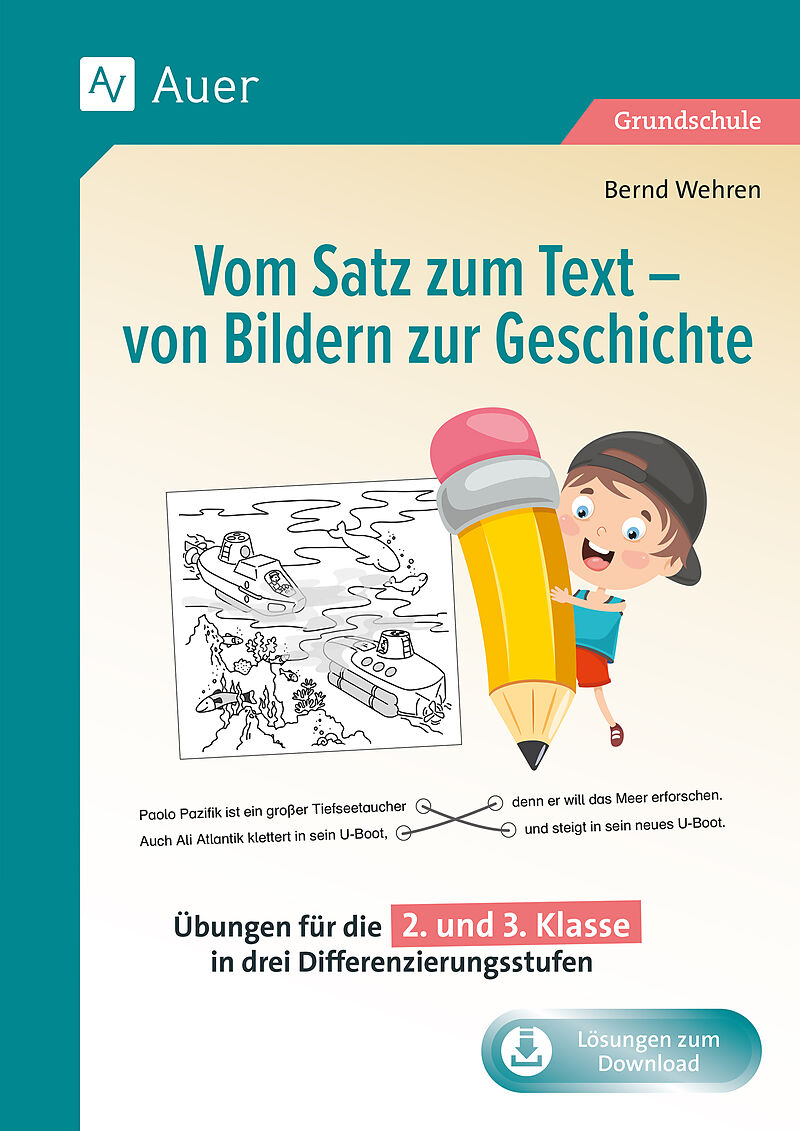 Vom Satz zum Text - von Bildern zur Geschichte