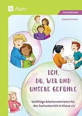 Geheftet Ich, du, wir und unsere Gefühle von Svenja Ernsten