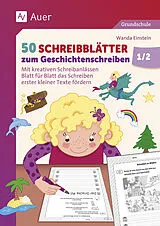 Geheftet 50 Schreibblätter zum Geschichtenschreiben 1/2 von Wanda Einstein