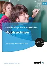 Geheftet Grundfähigkeiten trainieren: Kopfrechnen von Birte Pöhler, Hanna Schrauth, Anette Seyer