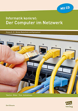 Geheftet Informatik konkret: Der Computer im Netzwerk von Gert Braune
