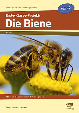 Geheftet Erste-Klasse-Projekt: Die Biene von Beatrix Lehtmets, Liane Vach