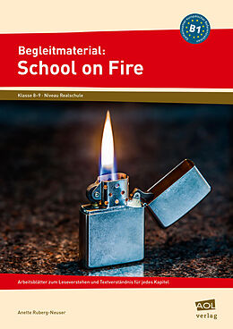 Geheftet Begleitmaterial: School on Fire (Niveau B1) von Anette Ruberg-Neuser