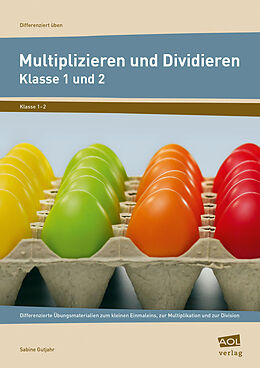 Geheftet Multiplizieren und Dividieren - Klasse 1 und 2 von Sabine Gutjahr