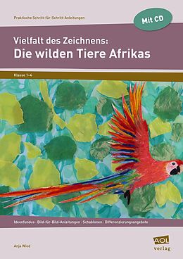 Geheftet (Geh) Vielfalt des Zeichnens: Die wilden Tiere Afrikas von Anja Wied