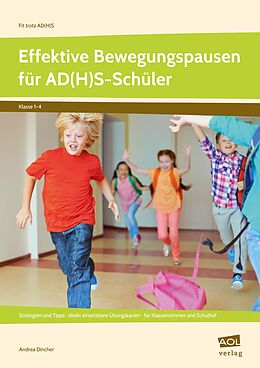 Geheftet Effektive Bewegungspausen für AD(H)S Schüler - GS von Andrea Dincher