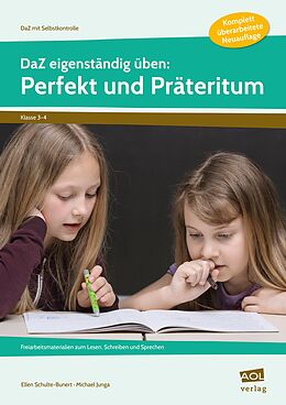 Geheftet DaZ eigenständig üben: Perfekt &amp; Präteritum - GS von Ellen Schulte-Bunert, Michael Junga