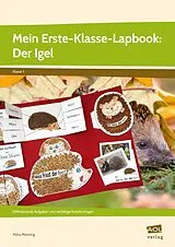 Geheftet Mein Erste-Klasse-Lapbook: Der Igel von Petra Mönning