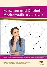 Kartonierter Einband Forschen und Knobeln: Mathematik - Klasse 5 und 6 von Dr Friedhelm (Prof.) Käpnick, Wiebke Auhagen, Dr (Dr.) M