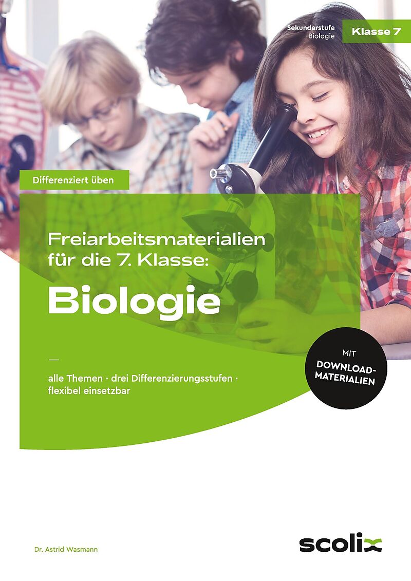 Freiarbeitsmaterialien f. d. 7. Klasse: Biologie