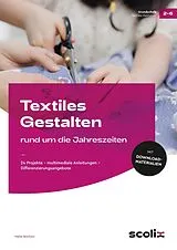 Set mit div. Artikeln (Set) Textiles Gestalten rund um die Jahreszeiten von Maike Bochow