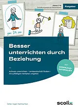 Kartonierter Einband Besser unterrichten durch Beziehung von Detlev Vogel, Matthias Rüst