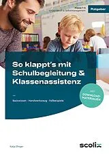 Kartonierter Einband So klappt's mit Schulbegleitung & Klassenassistenz von Katja Efinger