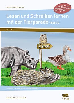 Kartonierter Einband Lesen und Schreiben lernen mit der Tierparade 2 von Beatrix Lehtmets, Liane Vach