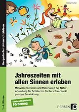 Geheftet Jahreszeiten mit allen Sinnen erleben von Hanna Fischer