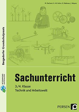 Set mit div. Artikeln (Set) Sachunterricht - 3./4. Kl., Technik &amp; Arbeitswelt von M. Dechant, K.-W. Kohrs, S. Mallanao