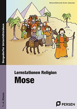 Geheftet Lernstationen Religion: Mose von Melanie Behrendt, Kirstin Jebautzke