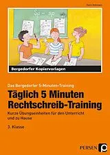 Kartonierter Einband Täglich 5 Minuten Rechtschreib-Training - 3.Klasse von Karin Hohmann