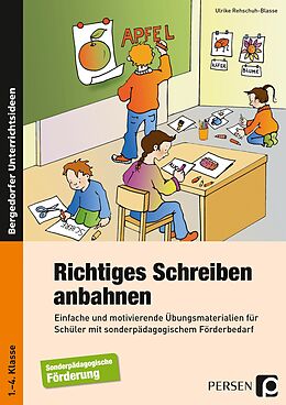 Kartonierter Einband Richtiges Schreiben anbahnen von Ulrike Rehschuh-Blasse