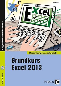 Kartonierter Einband Grundkurs Excel 2013 von Heinz Strauf