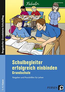 Geheftet Schulbegleiter erfolgreich einbinden - Grundschule von Gabriele Kremer