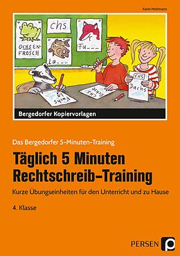 Loseblatt Täglich 5 Minuten Rechtschreib-Training 4. Klasse von Karin Hohmann