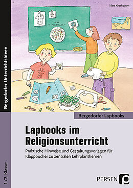 Geheftet Lapbooks im Religionsunterricht - 1./2. Klasse von Klara Kirschbaum