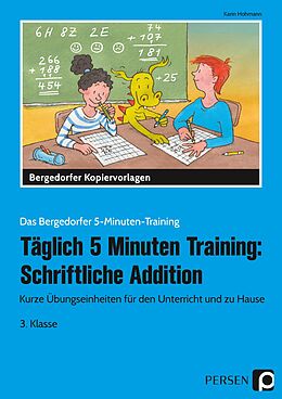 Kartonierter Einband Täglich 5 Minuten Training: Schriftliche Addition von Karin Hohmann