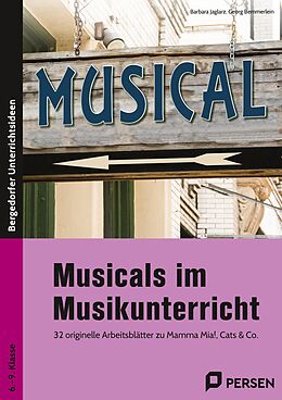 Geheftet Musicals im Musikunterricht von Barbara Jaglarz, Georg Bemmerlein