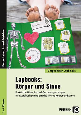 Geheftet Lapbooks: Körper und Sinne - 1.-4. Klasse von Klara Kirschbaum