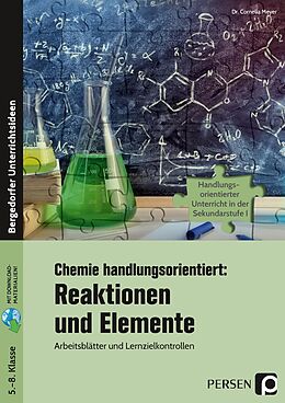 Set mit div. Artikeln (Set) Chemie handlungsorientiert: Reaktionen u. Elemente von Cornelia Meyer
