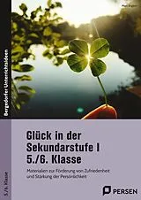 Geheftet Glück in der Sekundarstufe I - 5./6. Klasse von Marc Englert