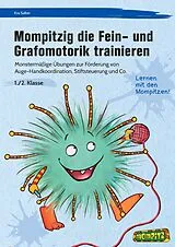 Geheftet Mompitzig die Fein- und Grafomotorik trainieren von Eva Salber