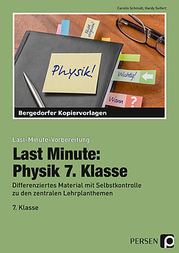 Kartonierter Einband Last Minute: Physik 7. Klasse von Carolin Schmidt, Hardy Seifert