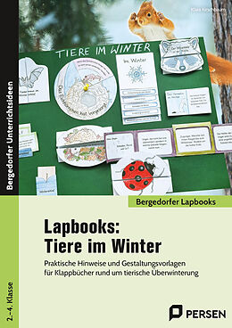 Geheftet Lapbooks: Tiere im Winter - 1.-4. Klasse von Klara Kirschbaum