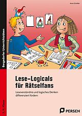 Geheftet Lese-Logicals für Rätselfans - 3./4. Klasse von Anne Scheller