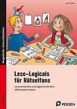 Geheftet Lese-Logicals für Rätselfans - 3./4. Klasse von Anne Scheller