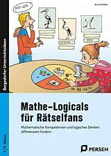 Geheftet Mathe-Logicals für Rätselfans - 3./4. Klasse von Anne Scheller