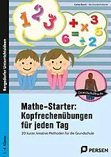 Kartonierter Einband Mathestarter - Kopfrechenübungen für jeden Tag von Carina Busch