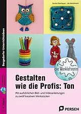 Set mit div. Artikeln (Set) Gestalten wie die Profis: Ton von Sandra Oberhauser
