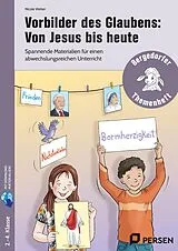 Set mit div. Artikeln (Set) Vorbilder des Glaubens: Von Jesus bis heute von Nicole Weber