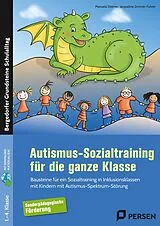 Kartonierter Einband Autismus-Sozialtraining für die ganze Klasse von Manuela Steimer, Jacqueline Zimmer-Fuhrer