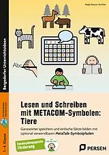 Kartonierter Einband Lesen und Schreiben mit METACOM-Symbolen: Tiere von Nadja Steurer-Schöfer