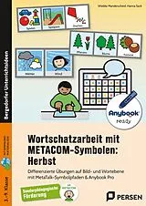 Set mit div. Artikeln (Set) Wortschatzarbeit mit METACOM-Symbolen: Herbst von Hanna Sack, Wiebke Manderscheid