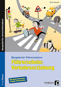 Geheftet Führerschein: Verkehrserziehung von Kirstin Jebautzke