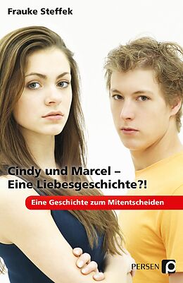 Kartonierter Einband Cindy und Marcel - Eine Liebesgeschichte?! von Frauke Steffek