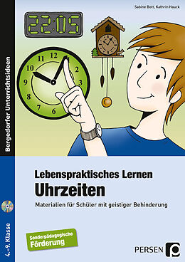 Kartonierter Einband (Kt) Lebenspraktisches Lernen: Uhrzeiten von Sabine Bott, Kathrin Hauck