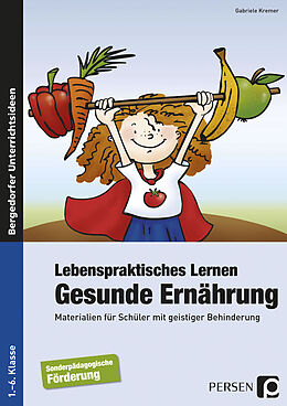 Geheftet Lebenspraktisches Lernen: Gesunde Ernährung von Gabriele Kremer