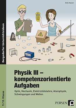Geheftet Physik III - kompetenzorientierte Aufgaben von Anke Ganzer